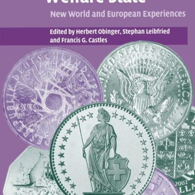 Federalism and the Welfare State: New World and European Experiences