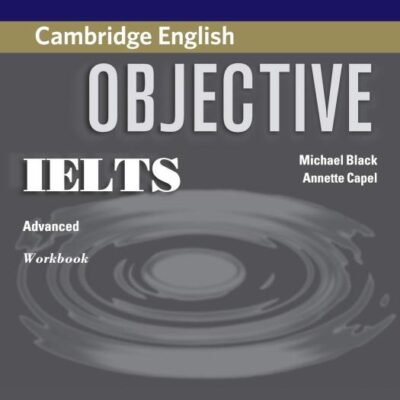 Objective Ielts: Advanced "Work Book"