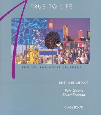 TRUE TO LIFE UPPER-INTER CLASS BOOK