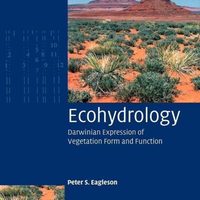Ecohydrology: Darwinian Expression Of Vegetation Form And Function