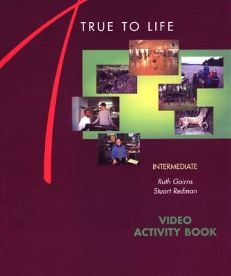 TRUE TO LIFE : INTERMEDIATE VIDEO ACTIVITY BOOK