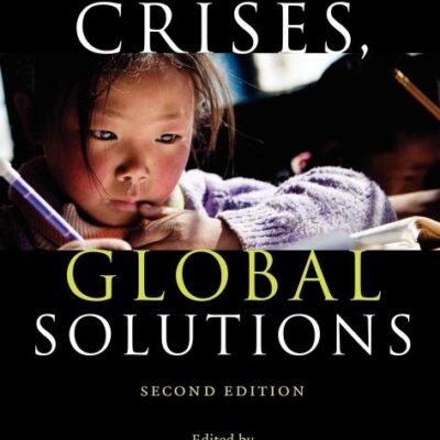 Global Crises, Global Solutions ;2/E: Costs and Benefits