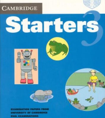 CAMB YOUNG LEARNERS ENGLISH TESTS STARTERS 3 :1B1CESOL EXAM TEST PAPERS