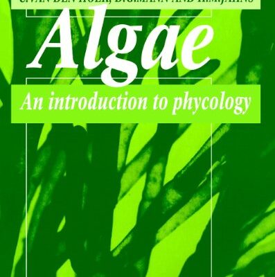 ALGAE: AN INTRODUCTION TO PHYCOLOGY