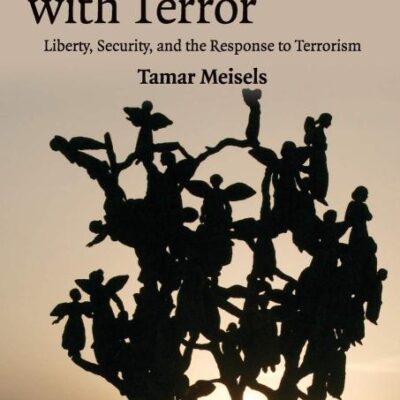 Trouble with Terror: Liberty, Security and the Response to Terrorism