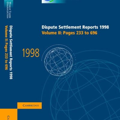 Dispute Settlement Reports 1998: Volume 2, Pages 233-696 (World Trade Organization Dispute Settlement Reports)