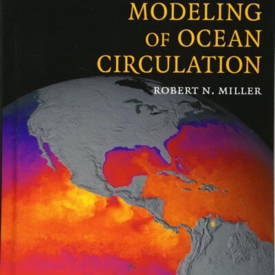 Numerical Modeling of Ocean Circulation