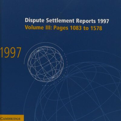 Dispute Settlement Reports 1997: Pages 1083-1578 (3)
