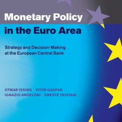 Monetary Policy in the Euro Area: Strategy and Decision-Making at the European Central Bank