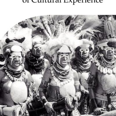 The Psychology of Cultural Experience: 12 (PUBLICATIONS OF THE SOCIETY FOR PSYCHOLOGICAL ANTHROPOLOGY)