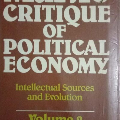 1861-63 (v. 2) (Marx's Critique of Political Economy: Intellectual Sources and Evolution)