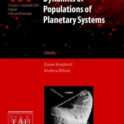 Dynamics of Populations of Planetary Systems: Procedings of the 197th Colloquium of the International Astronomical Union Held in Belgrade, Serbia and ... Astronomical Union Symposia and Colloquia)