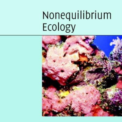 Nonequilibrium Ecology (Ecology, Biodiversity and Conservation)
