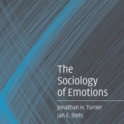 The Sociology of Emotions