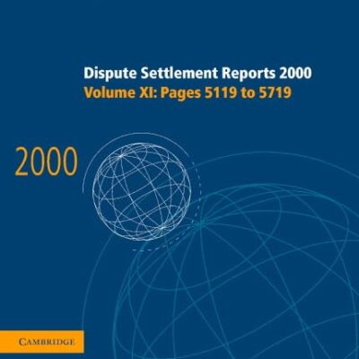 Dispute Settlement Reports 2000: Volume 11, Pages 5119-5719 (World Trade Organization Dispute Settlement Reports)