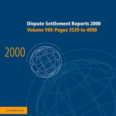 Dispute Settlement Reports 2000: Volume 8, Pages 3539-4090 (World Trade Organization Dispute Settlement Reports)
