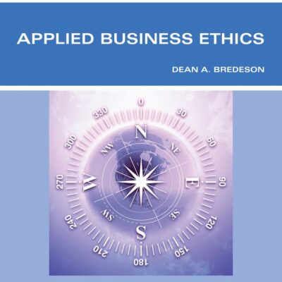 APPLIED BUSINESS ETHICS: A SKILLS-BASED APPROACH 1ST EDITION (South-Western Legal Studies in Business Academic (Paperback))