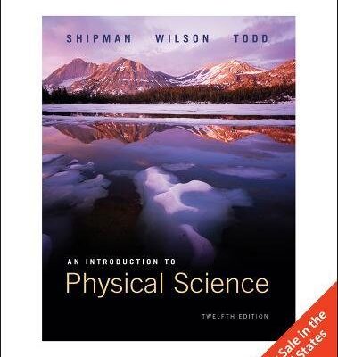 INTRODUCTION TO PHYSICAL SCIENCE, 12 EDITION