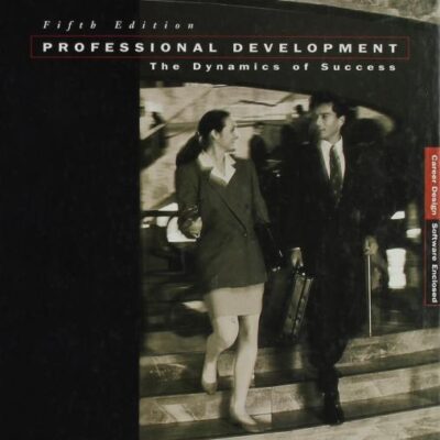 Professional Development: The Dynamics of Success (Senior Year Experience Series)