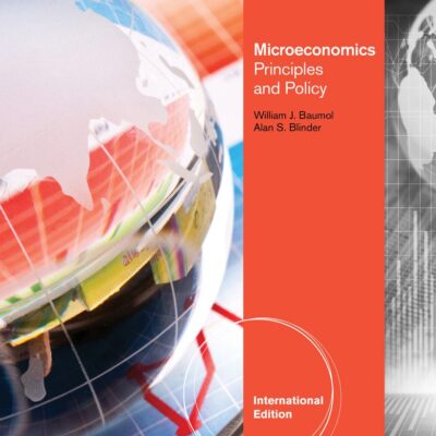 MICROECONOMICS PRINCIPLES AND POLICY,12TH EDN