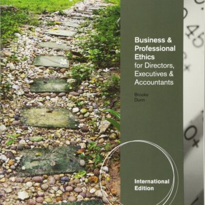 BUSINESS AND PROFESSIONAL ETHICS 6E FOR DIRECTORS, EXECUTIVES AND ACCOUNTANTS,6ED