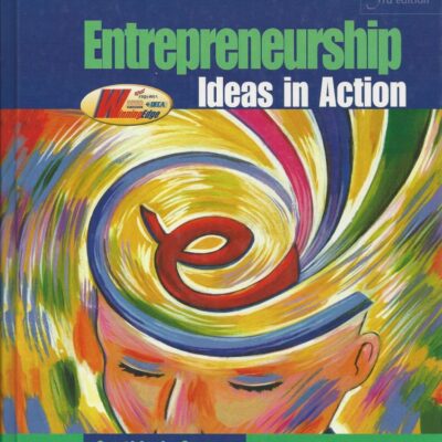Entrepreneurship: Ideas in Action