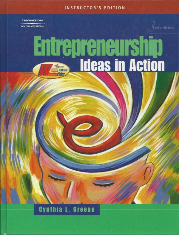Entrepreneurship: Ideas in Action