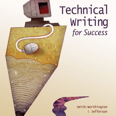 TECHNICAL WRITING FOR SUCCESS, 3RD EDITION