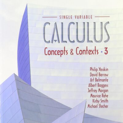 LABS WITH MAPLE FOR SINGLE VARIABLE CALCULUS CONCEPTS AND CONTEXTS, 3RD EDITION