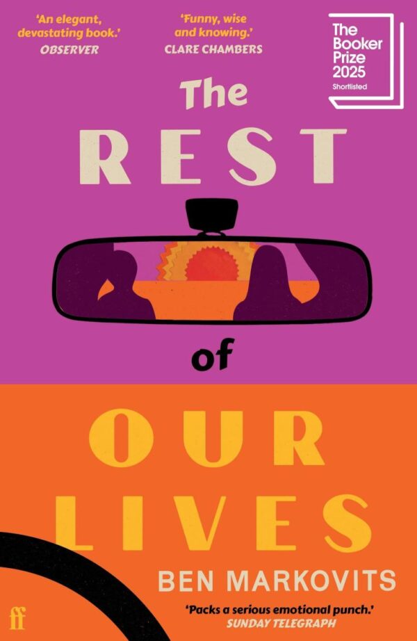 The Rest of Our Lives | Shortlist Booker Prize 2025: Shortlisted for the Booker Prize 2025
