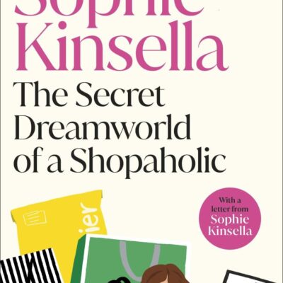 The Secret Dreamworld of a Shopaholic (Shopaholic Book 1)