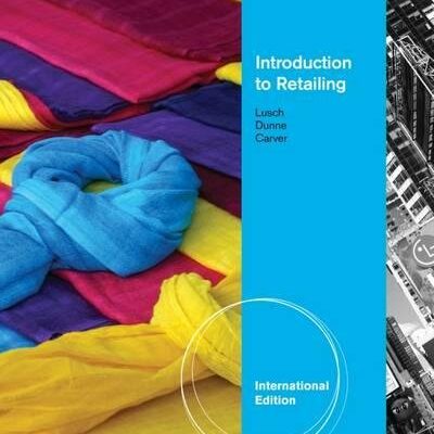 INTRODUCTION TO RETAILING,7TH ED.