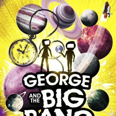 George and the Big Bang (Book 3)
