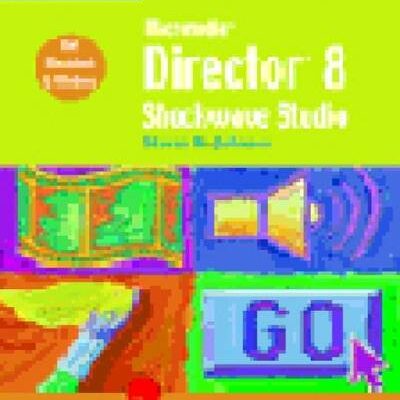 Macromedia Director 8 Shockwave Studio: Illustrated Complete (Illustrated (Thompson Learning))