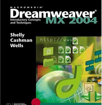 Dreamweaver Mx 2004: Introductory Concepts and Techniques