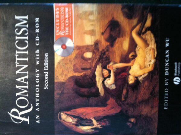 Romanticism: An Anthology: with CD–ROM, Second Edition (Blackwell Anthologies)