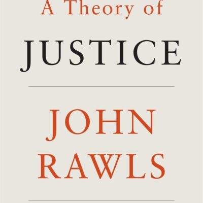 A Theory of Justice – Revised Edition