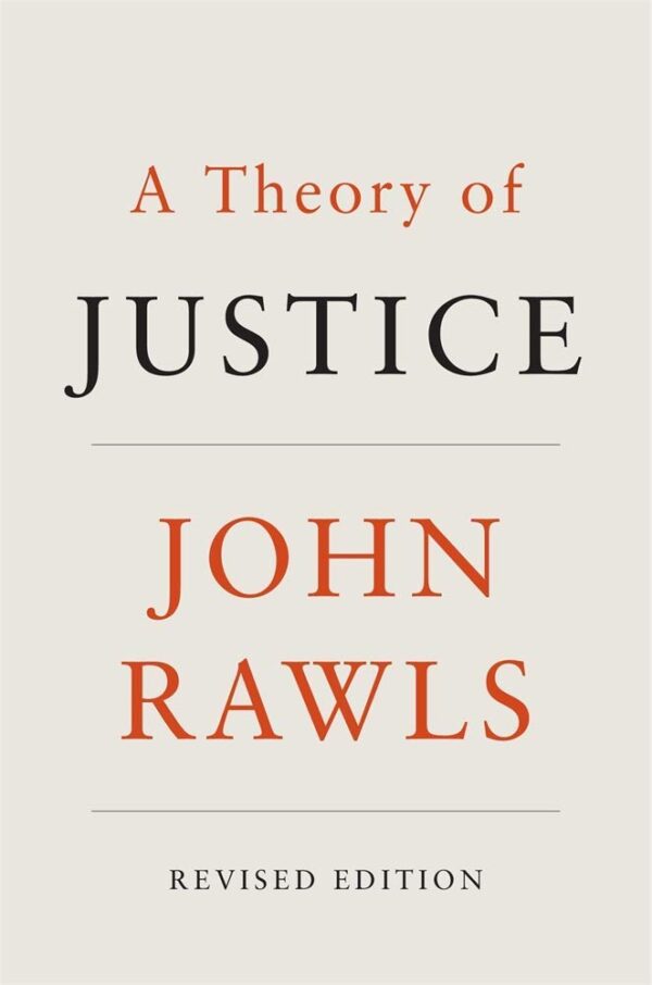 A Theory of Justice – Revised Edition