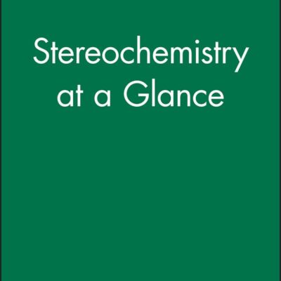 Stereochemistry At A Glance: 6 (Chemistry At a Glance)