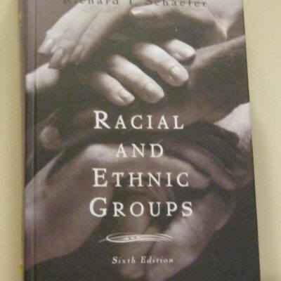 Racial and Ethnic Groups, 6th Ed