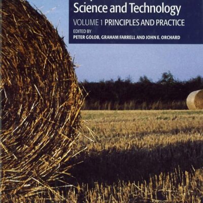 Crop Post-Harvest: Science and Technology, Volume 1: Principles and Practice (Crop Post Harvest Science and Technology, Vol.1)
