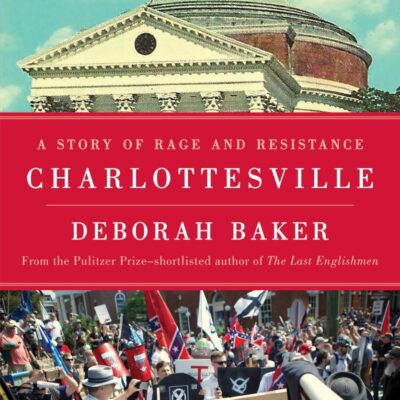 Charlottesville: A Story of Rage and Resistance