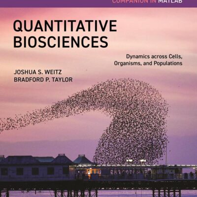 Quantitative Biosciences Companion in MATLAB: Dynamics across Cells, Organisms, and Populations