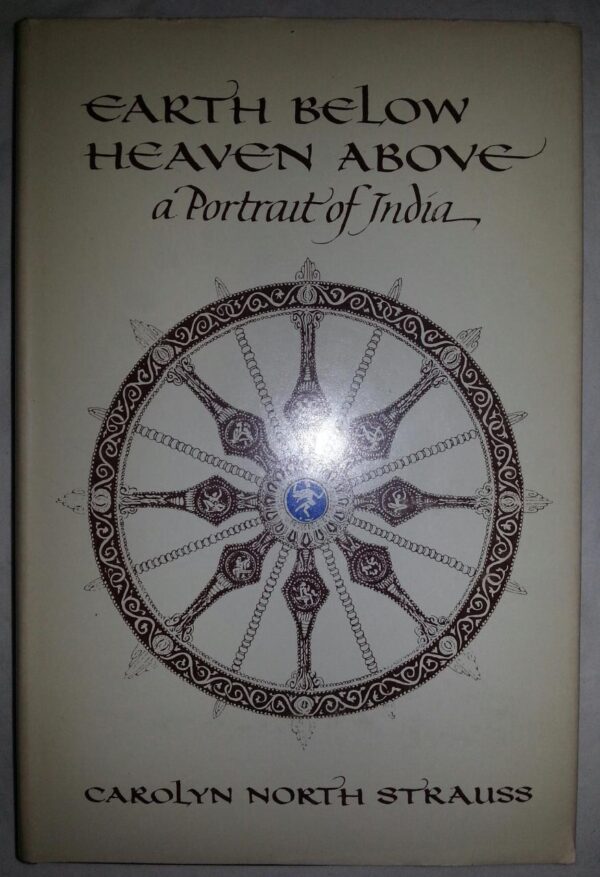 Earth Below, Heaven Above: A Portrait of India