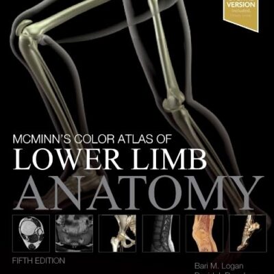 McMinn's Color Atlas of Lower Limb Anatomy - 5E