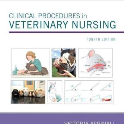 CLINICAL PROCEDURES IN VETERINARY NURSING, 4TH EDITION