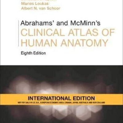 Abrahams' and McMinn's Clinical Atlas of Human Anatomy, International Edition, 8e
