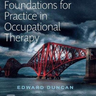Foundations For Practice In Occupational Therapy 6Ed (Pb 2021)