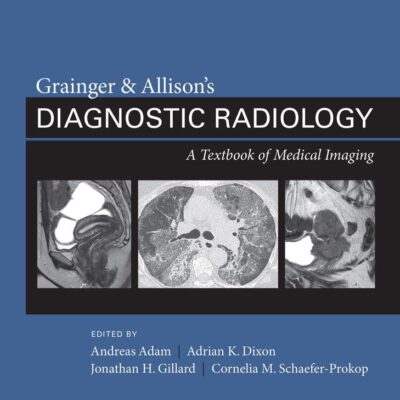 Grainger & Allison's Diagnostic Radiology: 2-Volume Set