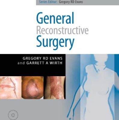 GENERAL RECONSTRUCTIVE SURGERY: A VOLUME IN THE PROCEDURES IN RECONSTRUCTIVE SURGERY SERIES (WITH DVD)